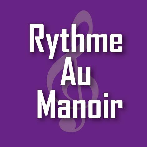 Rythme au Manoir